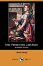 Miss Parloa'S New Cook Book (Illustrated Edition) (Dodo Press) - Preview
