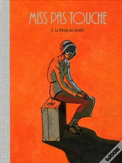 Capa do artigo Miss Pas Touche Tome 1 : La Vierge Du Bordel