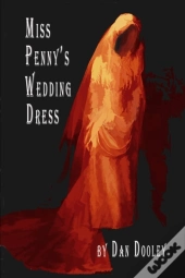Miss Penny'S Wedding Dress