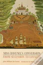 Miss Ravenel'S Conversion From Secession To Loyalty