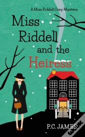 Miss Riddell And The Heiress