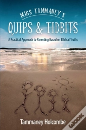 Miss Tammaney'S Quips & Tidbits