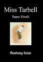 Miss Tarbell - Preview