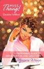 Miss Thang! Destiny Fulfilled - Preview