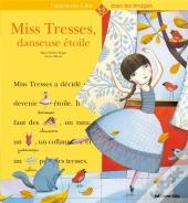 Miss Tresses, Danseuses Étoile