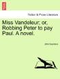 Miss Vandeleur; Or, Robbing Peter To Pay Paul. A Novel. - Preview
