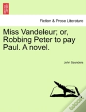 Capa do artigo Miss Vandeleur; Or, Robbing Peter To Pay Paul. A Novel.