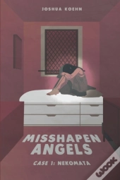 Misshapen Angels: Case 1: Nekomata