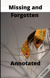 Missing And Forgotten Annotated