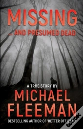 Missing ... And Presumed Dead
