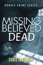 Missing Believed Dead - Preview