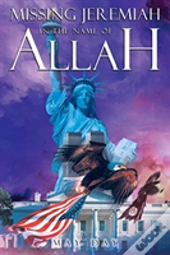 Missing Jeremiah In The Name Of Allah