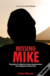 Capa do artigo Missing Mike: Biography Of A Nigerian Cu