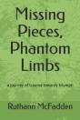 Missing Pieces, Phantom Limbs - Preview