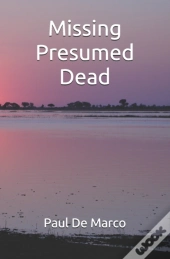 Missing Presumed Dead