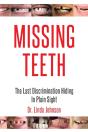 Missing Teeth: The Last Discrimination H - Preview