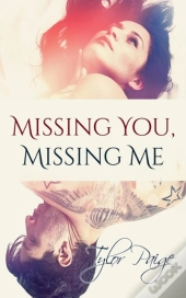 Missing You, Missing Me