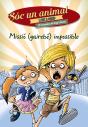 Missió (Gairebé) Impossible - Preview
