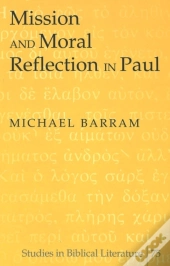 Mission And Moral Reflection In Paul