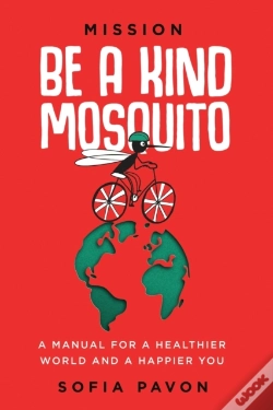 Capa do artigo Mission: Be A Kind Mosquito: A Manual Fo