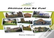 Mission Can Be Fun