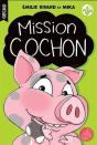 Mission Cochon - Preview