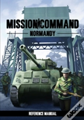 Mission Command: Normandy Reference Manual