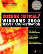 Mission Critical Windows 2000 Server Administration - Preview
