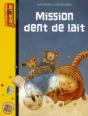 Mission Dent De Lait - Preview