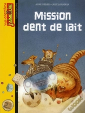 Mission Dent De Lait