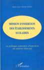 Mission D'Insertion Des Etablissements Scolaires ; La Politique Educative D'Insertion Du Systeme Educatif - Preview