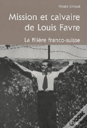 Mission Et Calvaire De Louis Favre