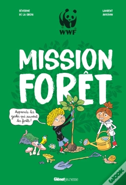 Capa do artigo Mission Forêt ; Apprends Les Gestes Qui Sauvent La Forêt
