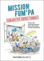 Mission Fum'Pa : Objectif Zéro Tabac - Preview