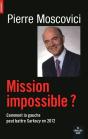 Mission Impossible ? Comment La Gauche Peut Battre Sarkozy En 2012 - Preview