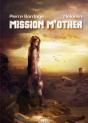 Mission M'Other - Preview