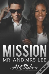 Mission Mr. And Mrs Lee