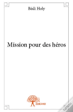 Capa do artigo Mission Pour Des Heros