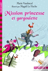 Mission Princesse Et Gargoulette