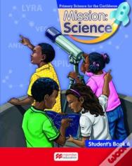 Mission: Science Student'S Book 6