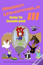 Capa do artigo Mission Unhoppable Iii: Saving The Cucumberpatch