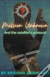 Mission Unknown And The Satellite'S Protocol