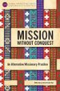 Mission Without Conquest - Preview