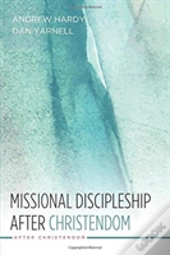 Missional Discipleship After Christendom