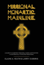 Missional. Monastic. Mainline. - Preview