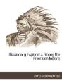 Missionary Explorers Among The American - Preview