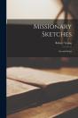Missionary Sketches (Microform) - Preview