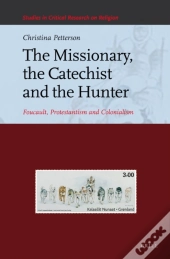 Missionary, The Catechist And The Hunter