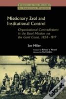 Missionary Zeal And Institutional Control
