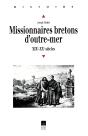 Missionnaires Bretons D'Outre-Mer : Xix Et Xx Siecles - Preview